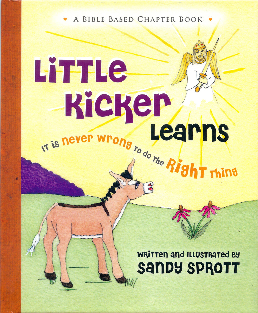 Little Kicker Learns it is Never Wrong to do the Right Thing